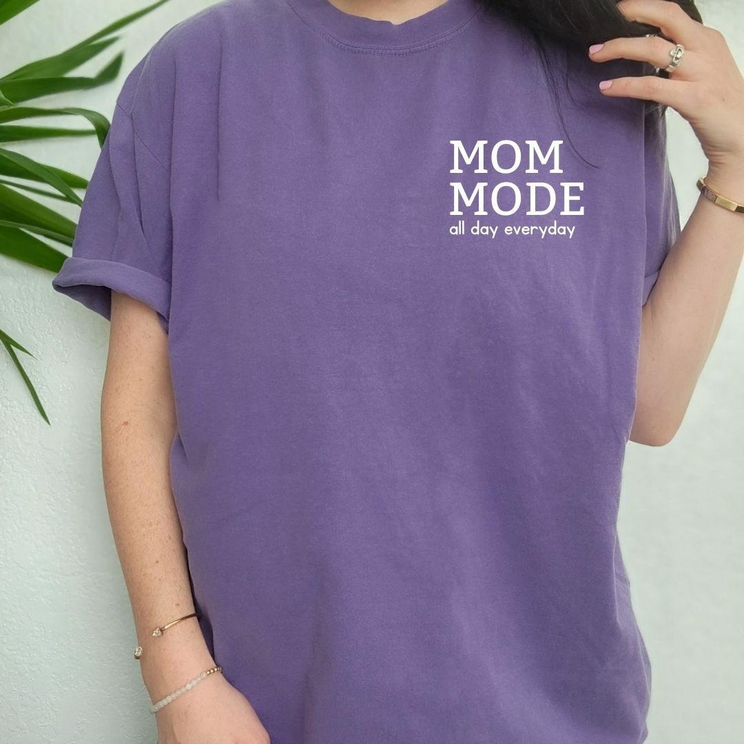 Mom Mode T-Shirt
